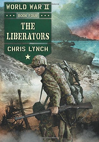Stock image for The Liberators (World War II, Book 4) for sale by Goodwill of Colorado