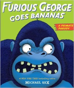 9780545523196: Furious George Goes Bananas: A Primate Parody