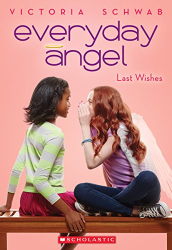 Stock image for Everyday Angel #3: Last Wishes for sale by Gulf Coast Books