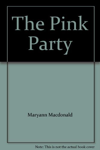 Beispielbild fr The Pink Party zum Verkauf von Better World Books