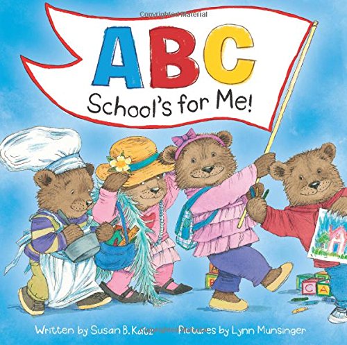 Beispielbild fr ABC School's for Me! zum Verkauf von Better World Books