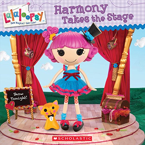 Beispielbild fr Lalaloopsy: Harmony Takes the Stage zum Verkauf von SecondSale