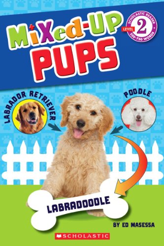 Stock image for Scholastic Reader Level 2: Mixed Up Pups for sale by SecondSale