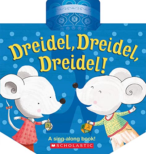 Stock image for Dreidel, Dreidel, Dreidel! for sale by Orion Tech