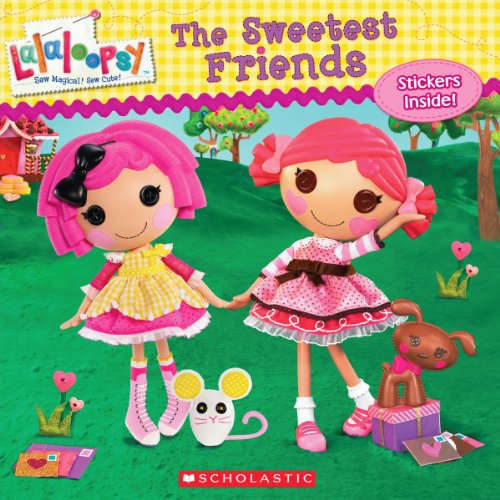Stock image for Lalaloopsy: The Sweetest Friends for sale by Gulf Coast Books
