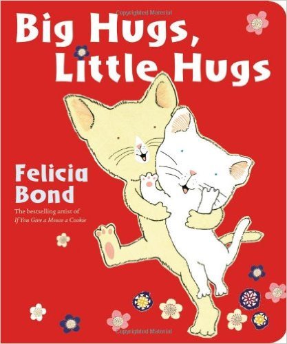 Beispielbild fr Big Hugs, Little Hugs zum Verkauf von Better World Books