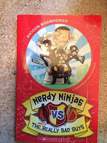 Beispielbild fr Nerdy Ninjas vs. the Really Really Bad Guys zum Verkauf von Project HOME Books