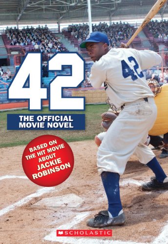 Beispielbild fr 42: The Jackie Robinson Story: The Movie Novel zum Verkauf von SecondSale