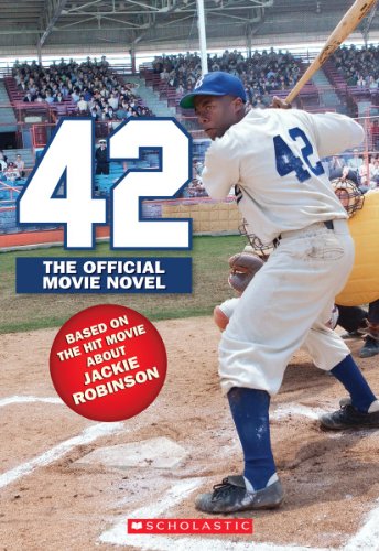 9780545537537: 42: The True Story of Jackie Robinson