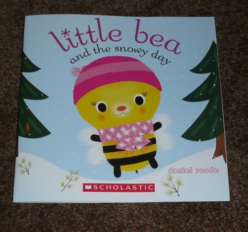 Beispielbild fr Little Bea and the Snowy Day zum Verkauf von SecondSale