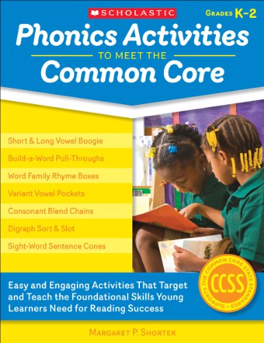 Stock image for Phonics Activities to Meet the Common Core: Easy and Engaging Activities That Target and Teach the Foundational Skills Young Learners Need for Reading Success for sale by Wonder Book