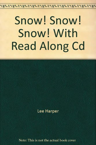 9780545539166: Snow! Snow! Snow! With Read Along Cd
