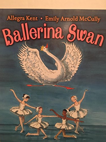 9780545541008: ballerina swan (ballerina swaN)