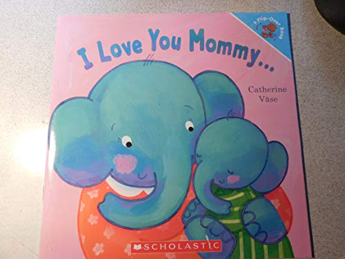 Beispielbild fr I Love You Mommy. / I Love You Daddy! zum Verkauf von Better World Books