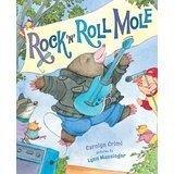 Stock image for Rock 'n' Roll Mole for sale by Your Online Bookstore