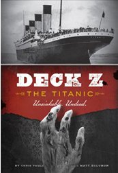 Beispielbild fr Deck Z : the Titanic : Unsinkable. Undead. zum Verkauf von SecondSale