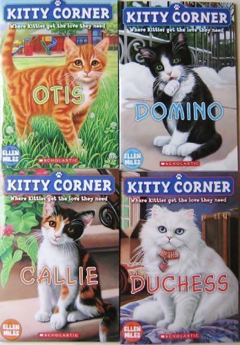 Kitty Corner 4 Book Set, Callie, Otis, Duchess and Domino (Kitty Corner Series) (9780545548250) by Ellen Miles