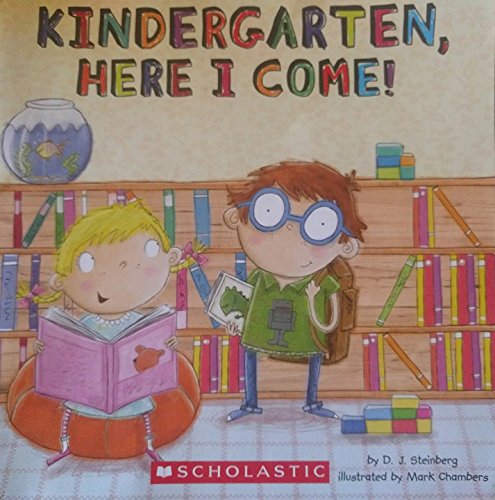 Stock image for Kindergarten, Here I Come! for sale by SecondSale