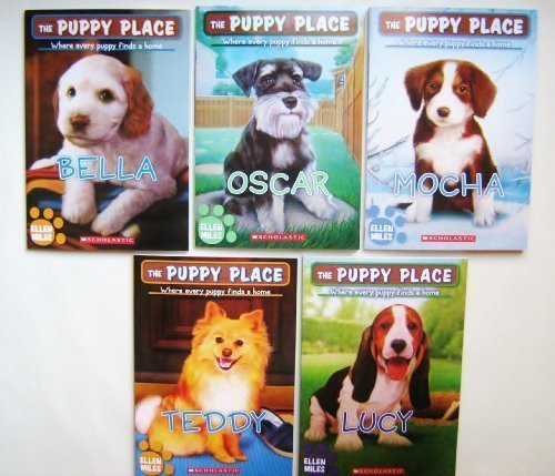The Puppy Place 5-book Pack: Bella, Oscar, Mocha, Lucy and Teddy (The Puppy Place) (9780545549233) by Ellen Miles