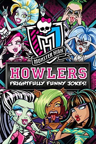 Stock image for Monster High Howlers: Frightfully Funny Jokes for sale by Wonder Book