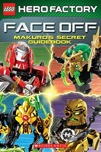 9780545552356: Faceoff!: Makuro's Secret Guidebook (Lego Hero Factory)