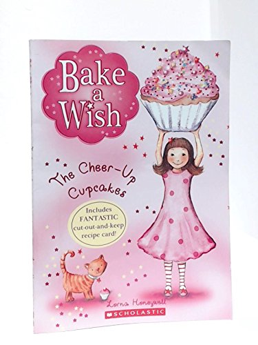 Stock image for The Cheer-Up Cupcakes (Bake a Wish) for sale by SecondSale