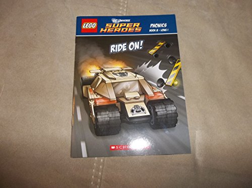 Beispielbild fr Lego DC Universe Super Heros Phonics Book 8 Long I Scholastic Ride On! zum Verkauf von Wonder Book