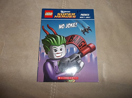 9780545552486: Lego DC Universe Super Heros Phonics Book 9 Long O Scholastic No Joke!