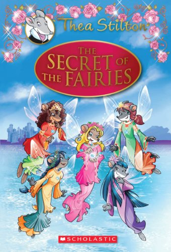 9780545556248: The Secret of the Fairies (Thea Stilton: Special Edition #2): A Geronimo Stilton Adventure