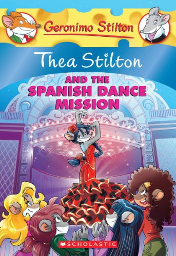 9780545556262: Thea Stilton and the Spanish Dance Mission