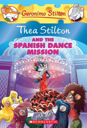 9780545556262: Thea Stilton and the Spanish Dance Mission