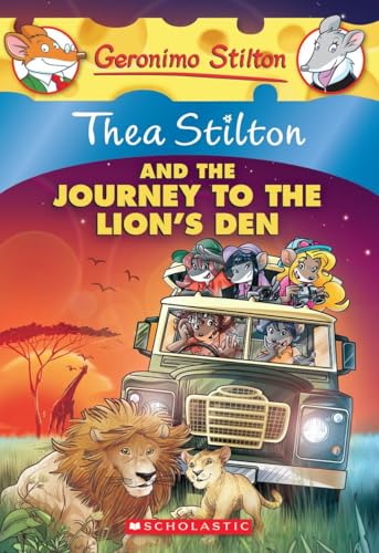 9780545556279: Thea Stilton and the Journey to the Lion's Den: A Geronimo Stilton Adventure: Volume 17