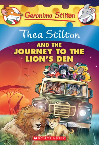 Stock image for Thea Stilton and the Journey to the Lion's Den (Thea Stilton #17): A Geronimo Stilton Adventure (17) for sale by Gulf Coast Books