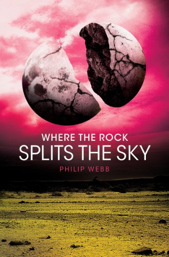 Stock image for Where the Rock Splits the Sky for sale by Better World Books