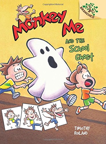9780545559904: Monkey Me and the School Ghost (Monkey Me. Scholastic Branches, 4)