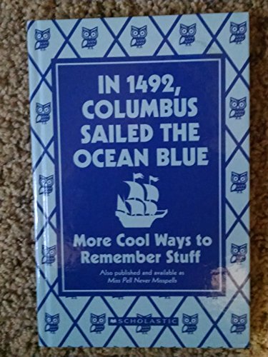 Beispielbild fr In 1492, Columbus sailed the ocean blue more cool zum Verkauf von Half Price Books Inc.