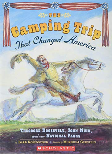 Stock image for The Camping Trip That Changed America for sale by SecondSale