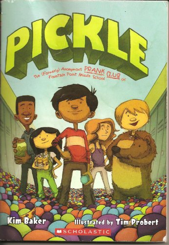 Beispielbild fr Pickle The (Formerly) Anonymous PRANK CLUB of Fountain Point Middle School zum Verkauf von Half Price Books Inc.