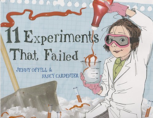 9780545571883: 11 Experiments That Failed by Jenny Offill (2011-08-01)