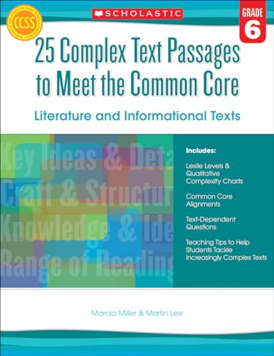 Imagen de archivo de 25 Complex Text Passages to Meet the Common Core: Literature and Informational Texts: Grade 6 a la venta por BooksRun