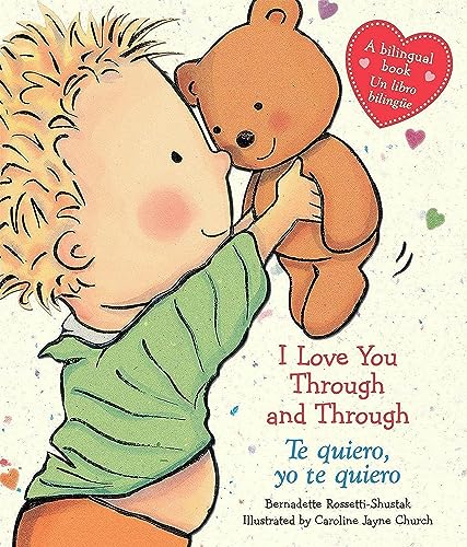 9780545584166: I Love You Through and Through/ Te Quiero, Yo Te Quiero: (bilingual) (Caroline Jayne Church)