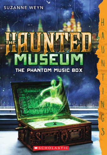 9780545588454: The Phantom Music Box (Haunted Museum)