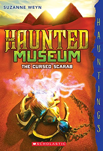 Imagen de archivo de The Cursed Scarab: Hauntings Novel (Haunted Museum #4): (A Hauntings Novel) (4) (The Haunted Museum) a la venta por Dream Books Co.