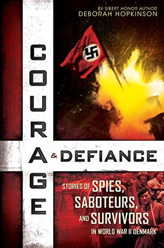 9780545592208: Courage & Defiance: Spies, Saboteurs, and Survivors in WWII Denmark