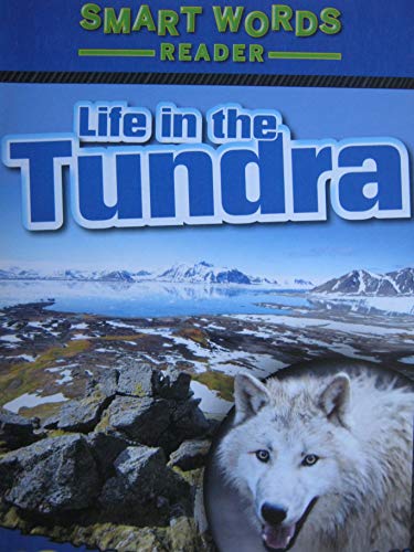 Beispielbild fr Life in the Tundra [Smart Words Reader] zum Verkauf von Orion Tech