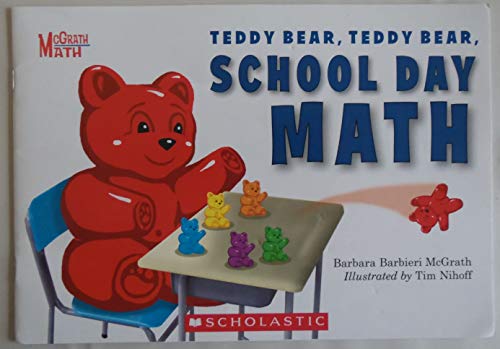 Imagen de archivo de Teddy Bear, Teddy Bear, School Day Math a la venta por BookHolders