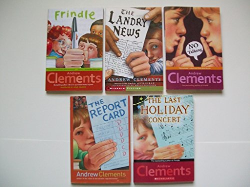 9780545598125: Andrew Clements (Set of 5) Frindle; Landry News; No Talking; Report Car; Last Holiday Concert
