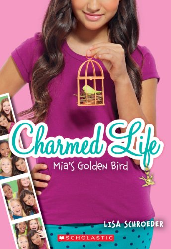 9780545603775: Mia's Golden Bird (Charmed Life #2) (2)