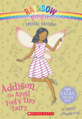 Imagen de archivo de Rainbow Magic Special Edition: Addison the April Fool's Day Fairy a la venta por SecondSale