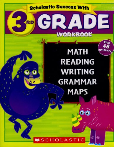 9780545605755: Scholastic - 3rd GRADE Workbook with Motivational Stickers (Scholastic Success)